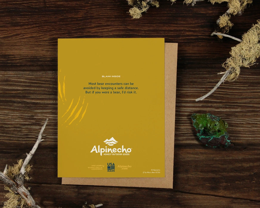 Alpinecho If You Were a Bear Greeting Card